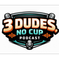 Profile image of 3 Dudes, No Cup