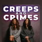Profile image of Creeps and Crimes Podcast