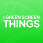 Profile image of I Green Screen Things