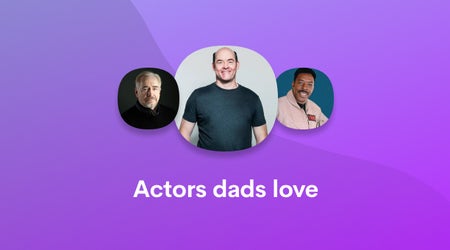 Image of three actors and words "Actors dads love"