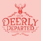 Profile image of Our Deerly Departed