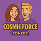 Profile image of Cosmic Force Comedy