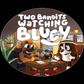 Profile image of Two Bandits Watching Bluey