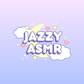 Profile image of ☁️✨💓 Jazzy ASMR 💓✨☁️