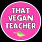 Profile image of That Vegan Teacher