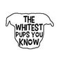 Profile image of The Whitest Pups You Know