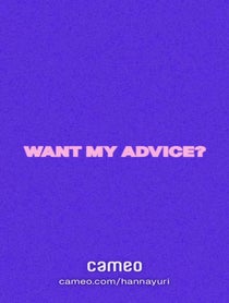 Poster for Advice video from Hanna Yuri