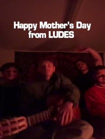 Poster for Mother's Day video from LUDES